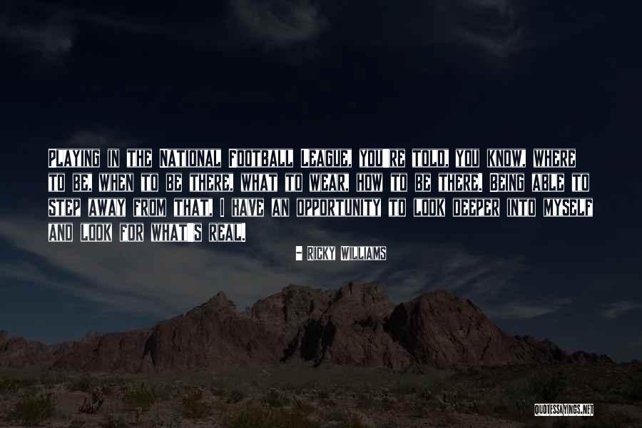 Best League Of Their Own Quotes By Ricky Williams Best League Of Their Own Quotes By Ricky Williams