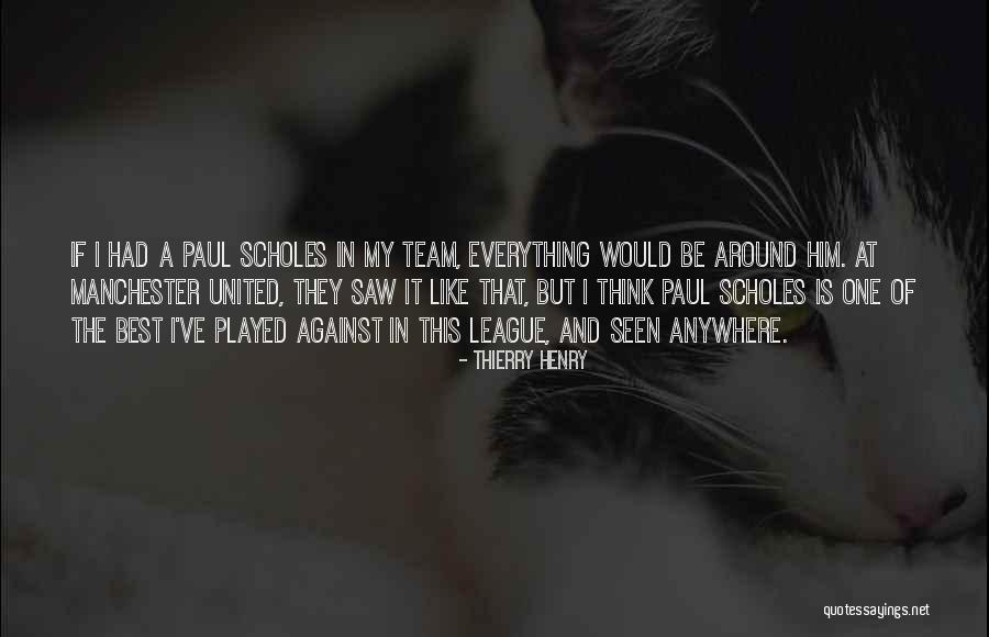 Best League Of Their Own Quotes By Thierry Henry Best League Of Their Own Quotes By Thierry Henry