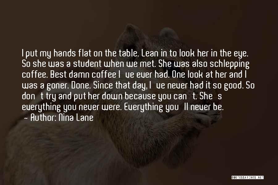 Best Lean In Quotes By Nina Lane