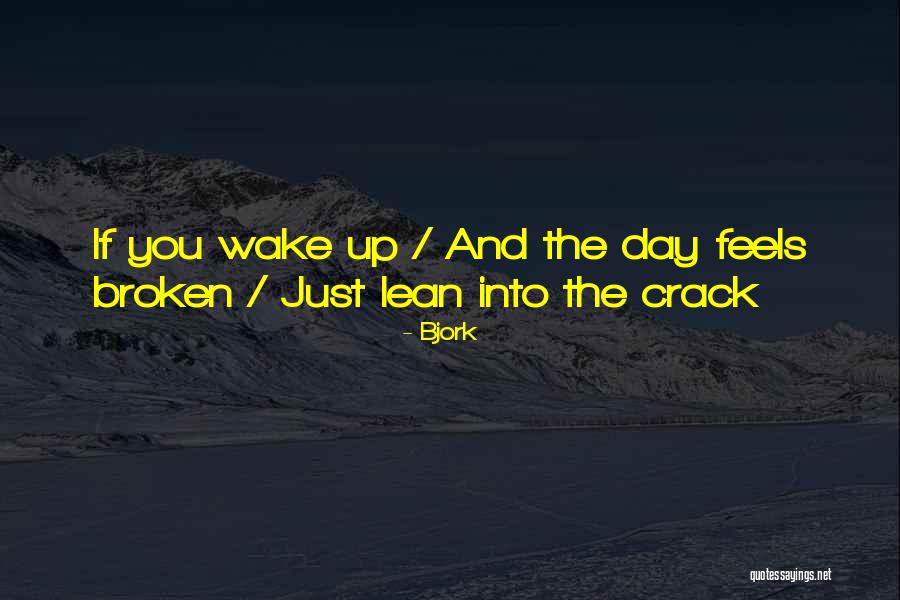 Best Lean On Me Quotes By Bjork