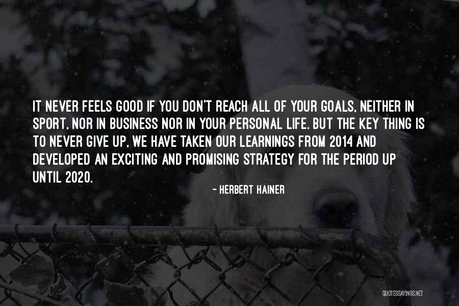 Best Learnings Quotes By Herbert Hainer