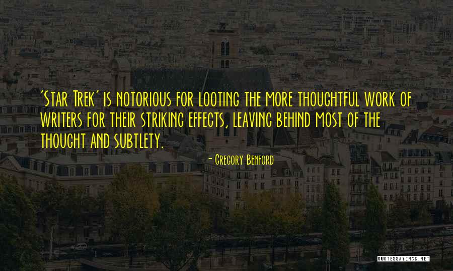 Best Leaving Work Quotes By Gregory Benford Best Leaving Work Quotes By Gregory Benford