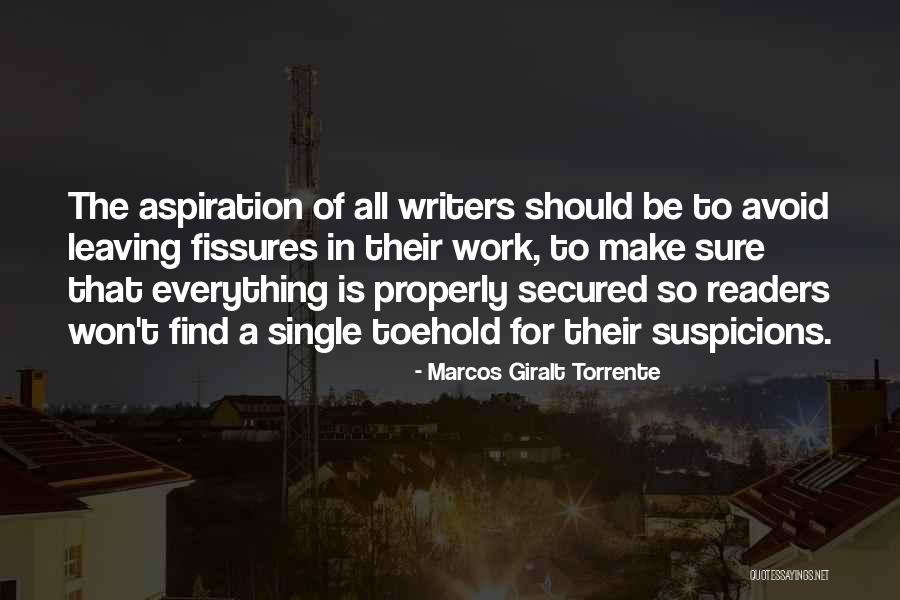 Best Leaving Work Quotes By Marcos Giralt Torrente Best Leaving Work Quotes By Marcos Giralt Torrente