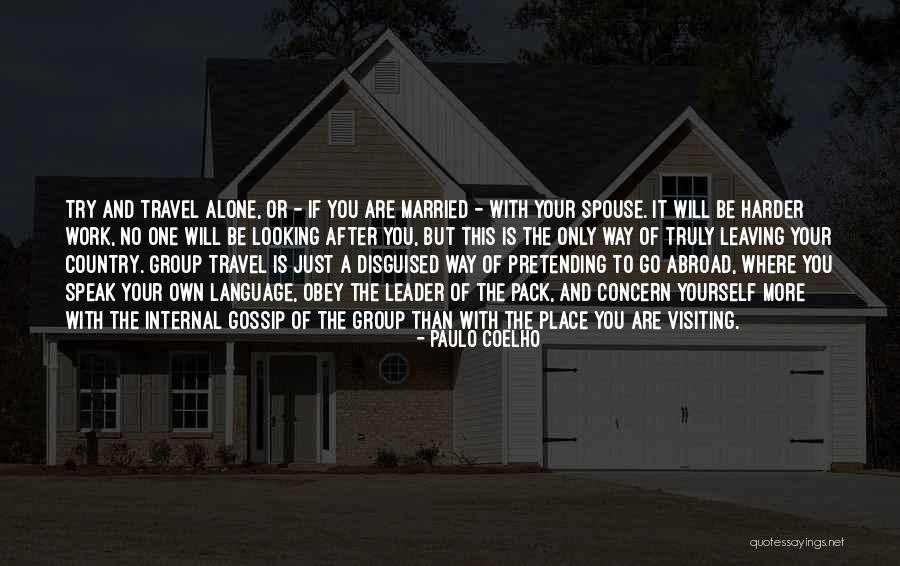 Best Leaving Work Quotes By Paulo Coelho Best Leaving Work Quotes By Paulo Coelho