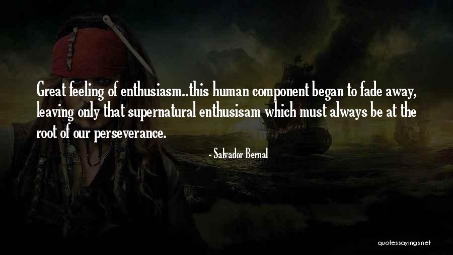 Best Leaving Work Quotes By Salvador Bernal Best Leaving Work Quotes By Salvador Bernal