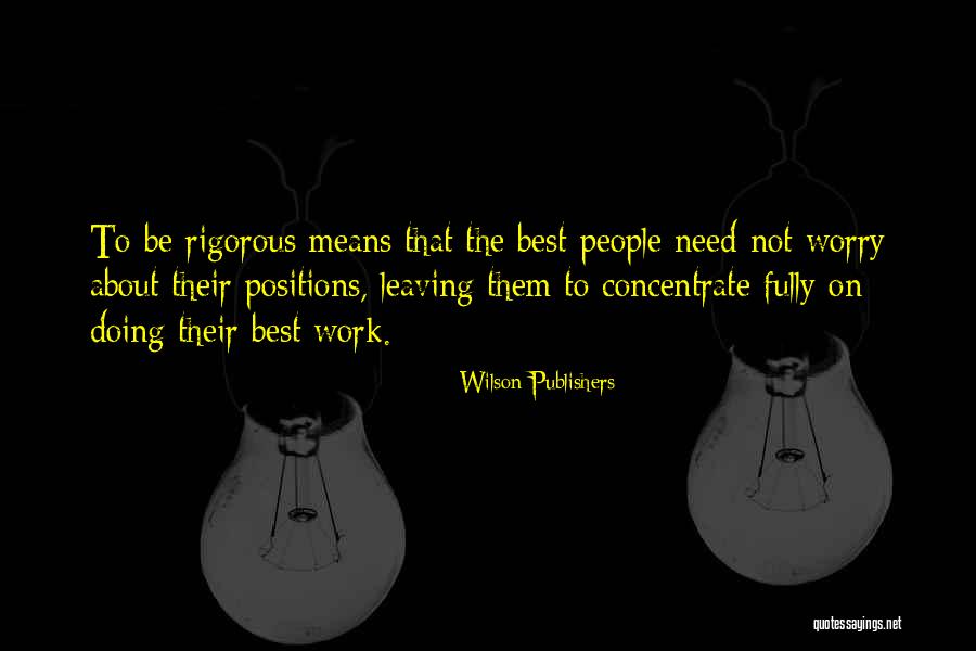 Best Leaving Work Quotes By Wilson Publishers Best Leaving Work Quotes By Wilson Publishers