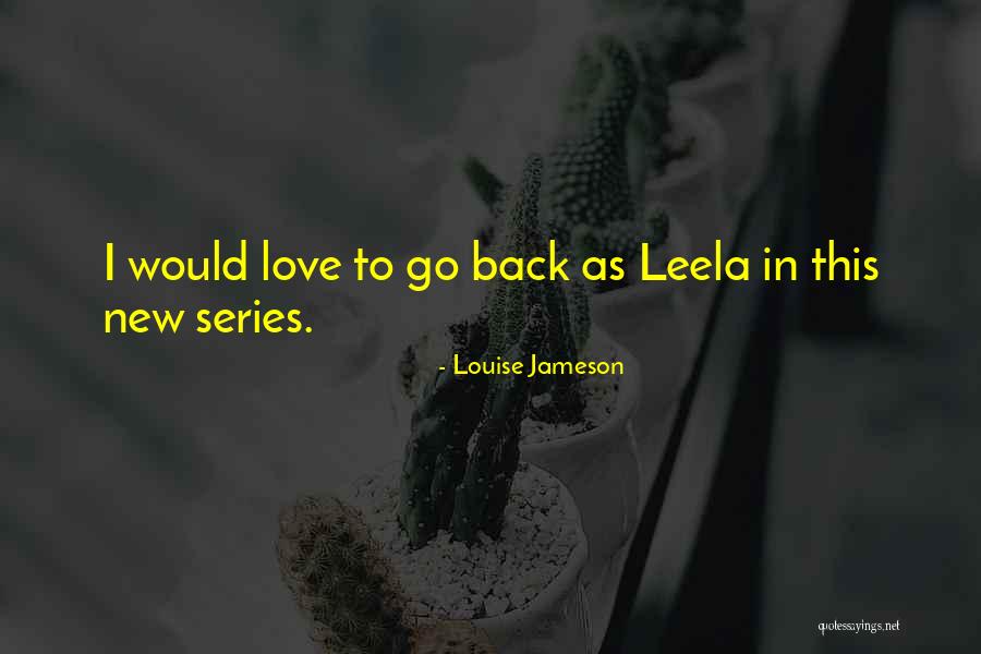 Best Leela Quotes By Louise Jameson