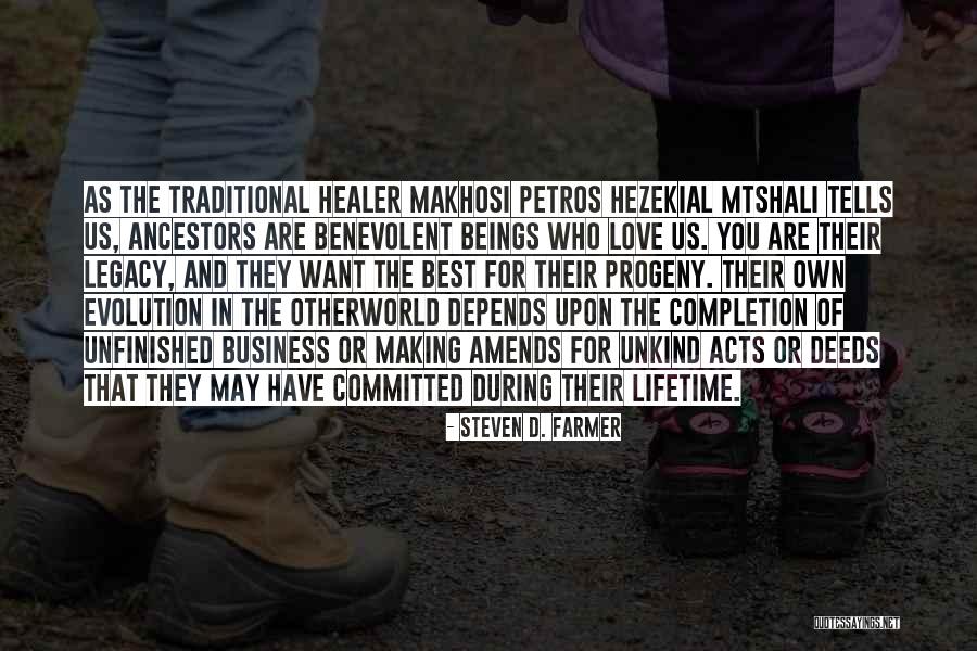 Best Legacy Quotes By Steven D. Farmer Best Legacy Quotes By Steven D. Farmer