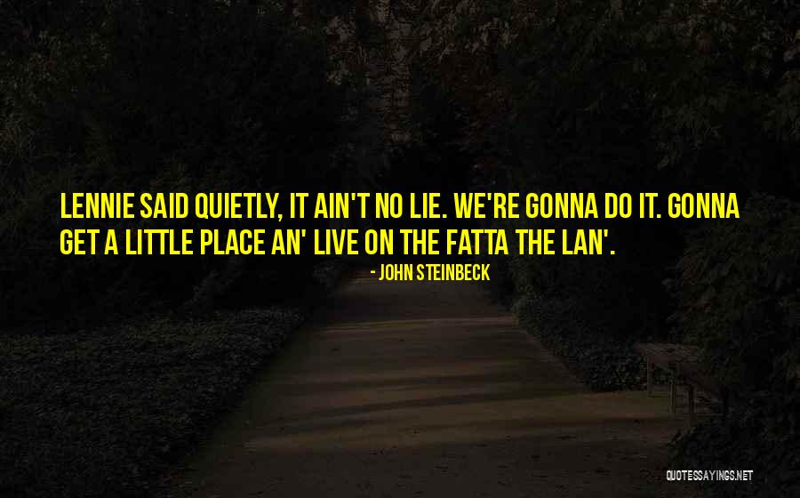Best Lennie Quotes By John Steinbeck Best Lennie Quotes By John Steinbeck