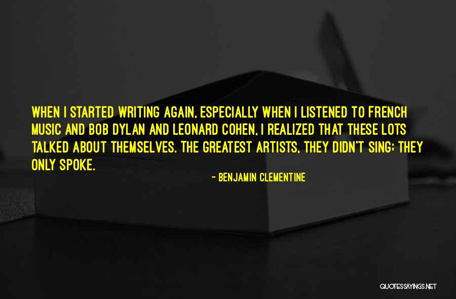 Best Leonard Cohen Quotes By Benjamin Clementine Best Leonard Cohen Quotes By Benjamin Clementine