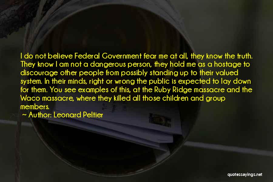 Best Leonard Peltier Quotes By Leonard Peltier