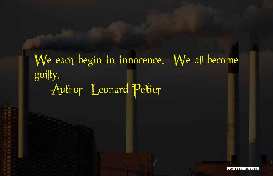 Best Leonard Peltier Quotes By Leonard Peltier