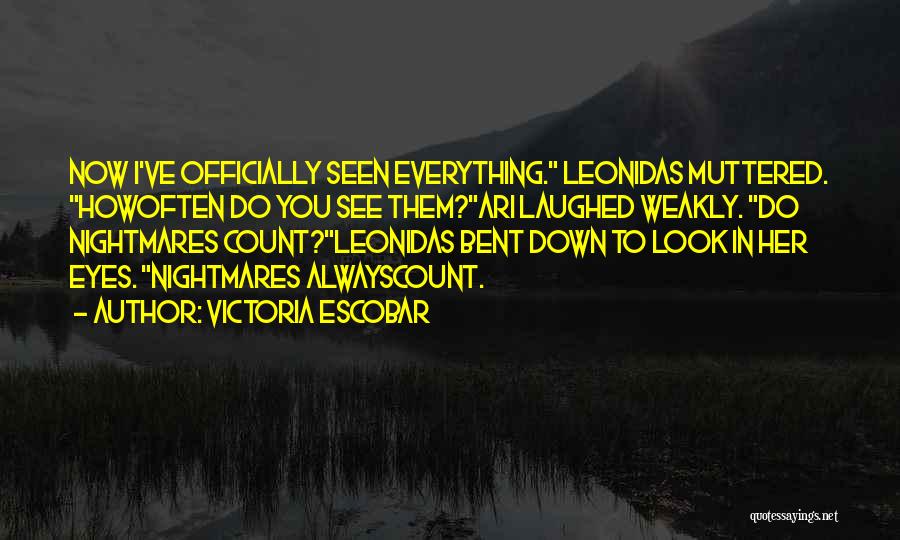 Best Leonidas Quotes By Victoria Escobar