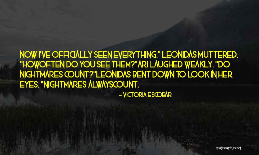 Best Leonidas Quotes By Victoria Escobar