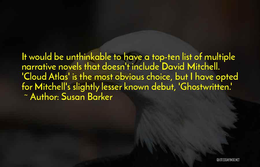 Best Lesser Known Quotes By Susan Barker