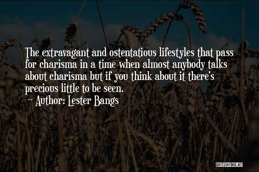 Best Lester Bangs Quotes By Lester Bangs