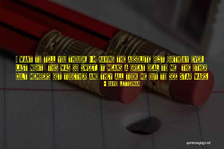 Best Letterman Quotes By David Letterman Best Letterman Quotes By David Letterman