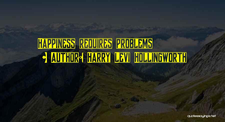 Best Levi Quotes By Harry Levi Hollingworth