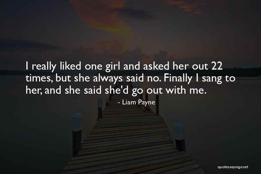 Best Liam Payne Quotes By Liam Payne Best Liam Payne Quotes By Liam Payne