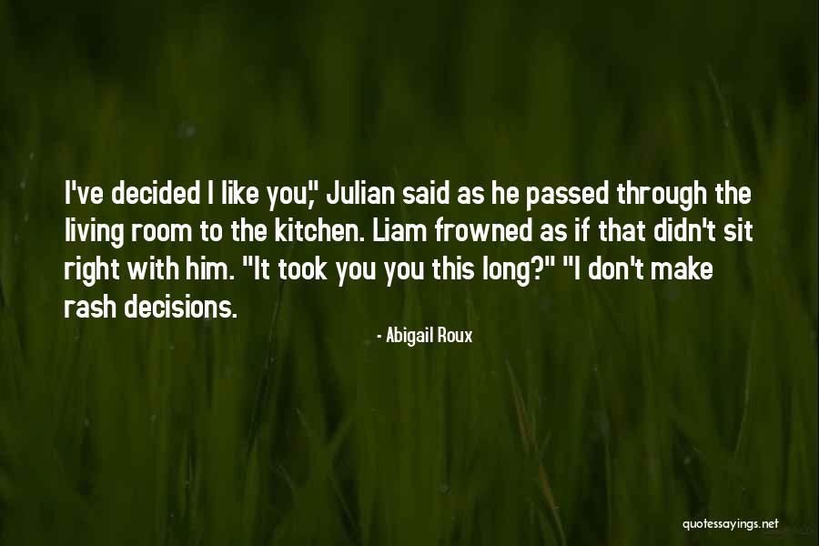 Best Liam Quotes By Abigail Roux Best Liam Quotes By Abigail Roux