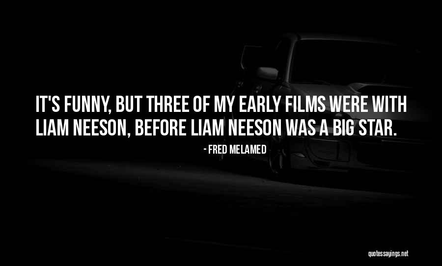 Best Liam Quotes By Fred Melamed Best Liam Quotes By Fred Melamed