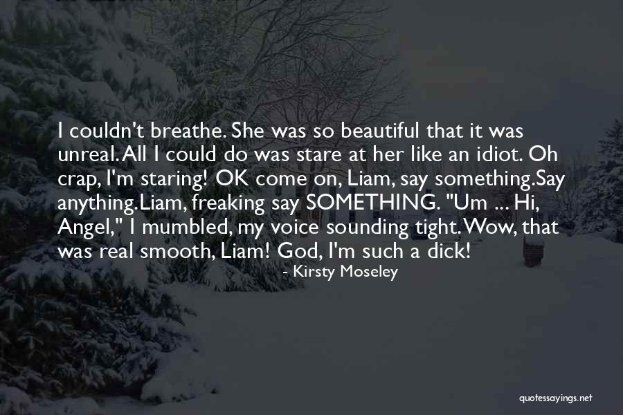 Best Liam Quotes By Kirsty Moseley Best Liam Quotes By Kirsty Moseley