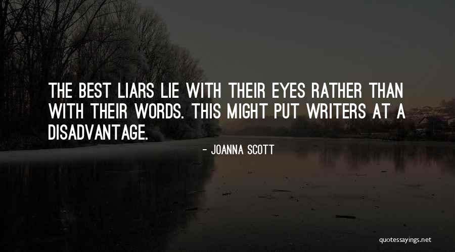 Best Liars Quotes By Joanna Scott Best Liars Quotes By Joanna Scott
