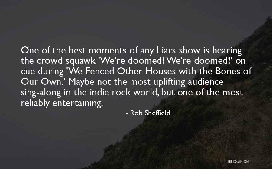 Best Liars Quotes By Rob Sheffield Best Liars Quotes By Rob Sheffield