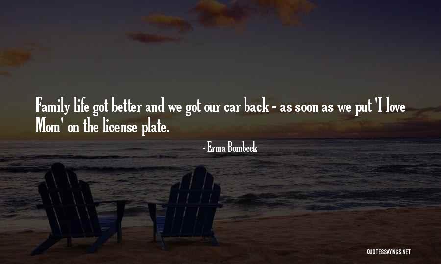 Best License Plate Quotes By Erma Bombeck Best License Plate Quotes By Erma Bombeck