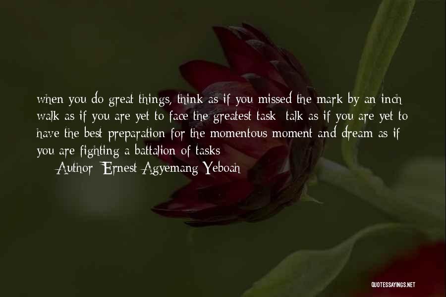 Best Life Dream Quotes By Ernest Agyemang Yeboah