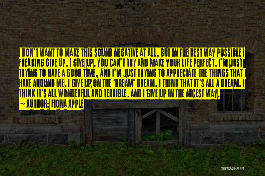 Best Life Dream Quotes By Fiona Apple