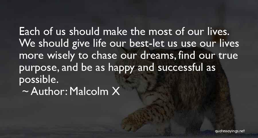 Best Life Dream Quotes By Malcolm X