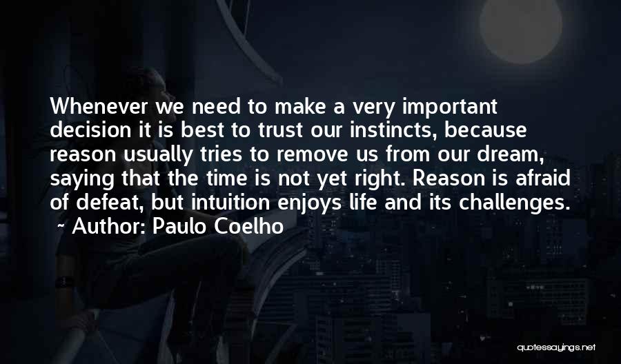 Best Life Dream Quotes By Paulo Coelho