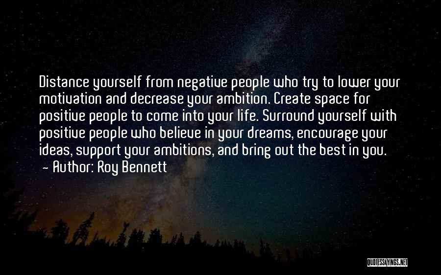 Best Life Dream Quotes By Roy Bennett