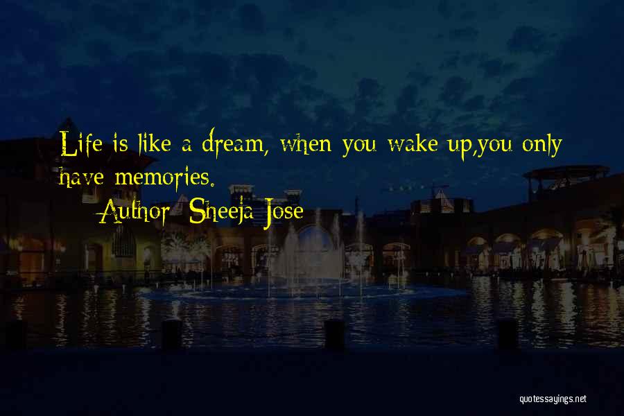 Best Life Dream Quotes By Sheeja Jose