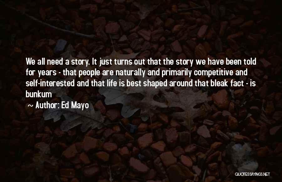 Best Life Fact Quotes By Ed Mayo