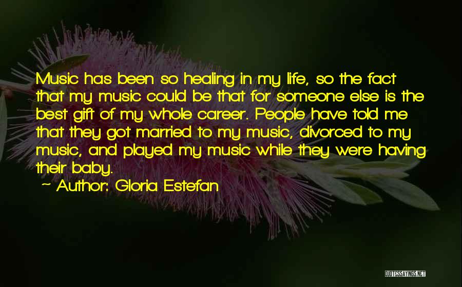 Best Life Fact Quotes By Gloria Estefan