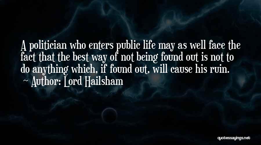 Best Life Fact Quotes By Lord Hailsham