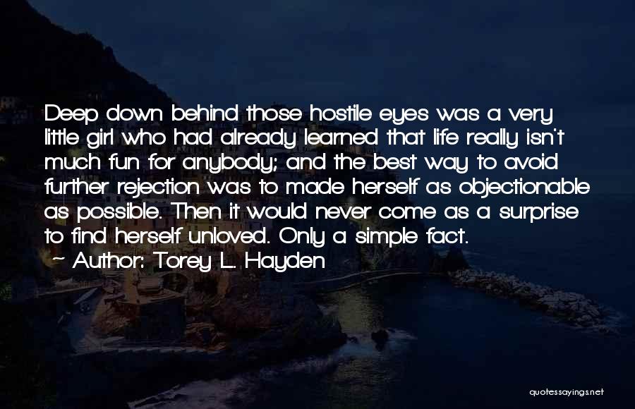 Best Life Fact Quotes By Torey L. Hayden