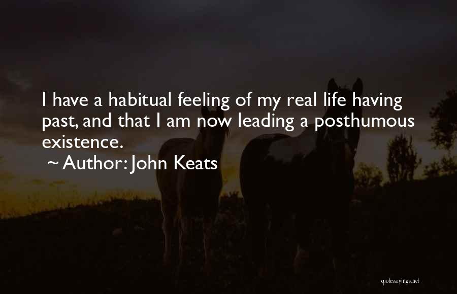 Best Life Leading Quotes By John Keats