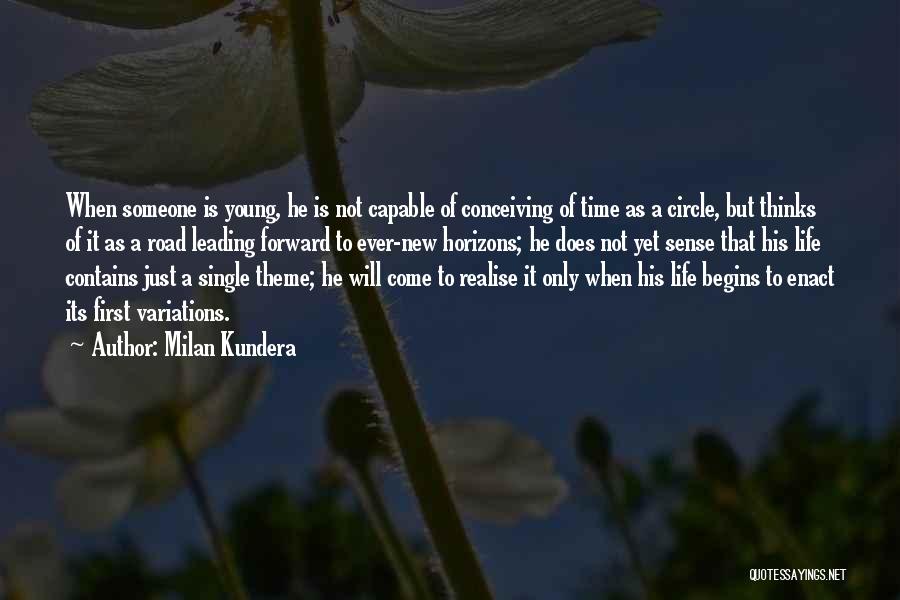 Best Life Leading Quotes By Milan Kundera