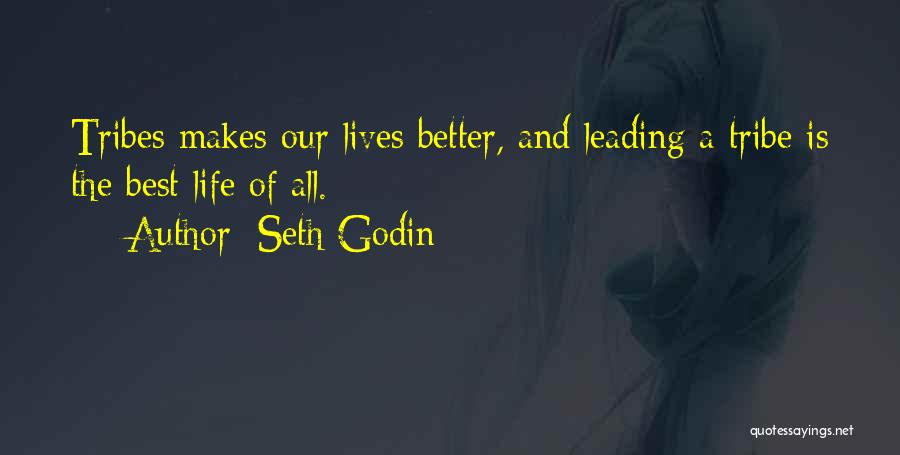 Best Life Leading Quotes By Seth Godin