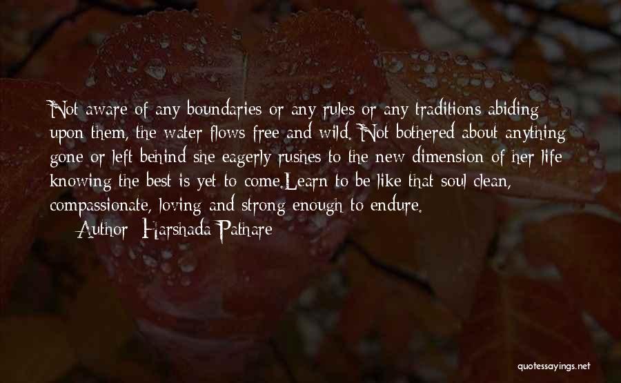 Best Life Learn Quotes By Harshada Pathare