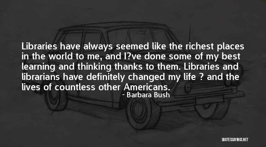Best Life Learning Quotes By Barbara Bush Best Life Learning Quotes By Barbara Bush