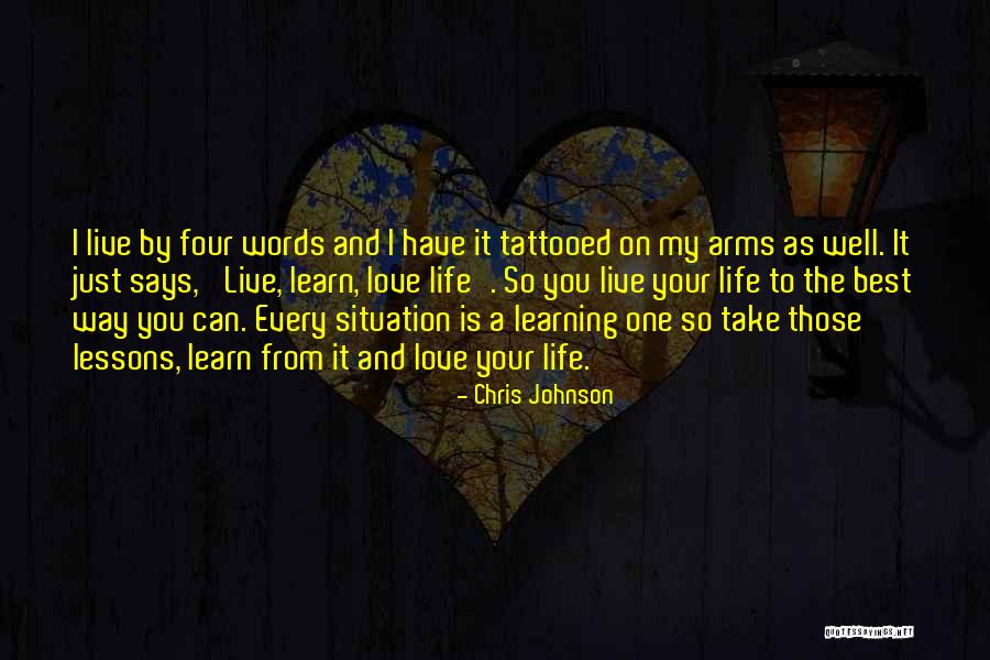Best Life Learning Quotes By Chris Johnson Best Life Learning Quotes By Chris Johnson