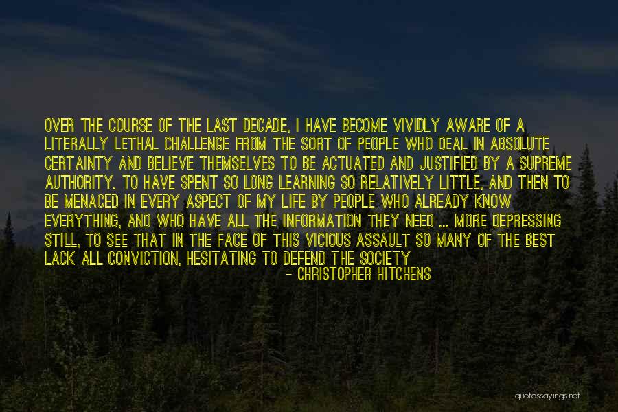 Best Life Learning Quotes By Christopher Hitchens Best Life Learning Quotes By Christopher Hitchens