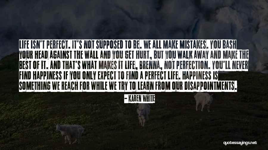 Best Life Learning Quotes By Karen White Best Life Learning Quotes By Karen White