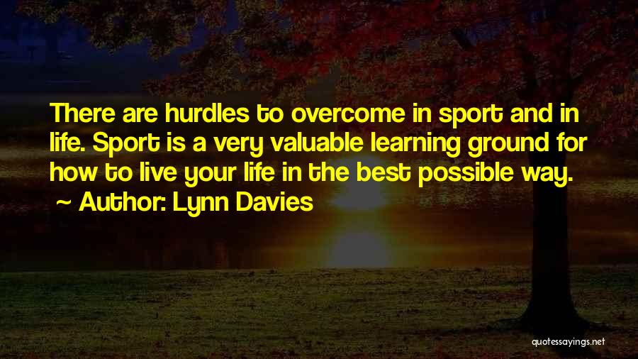 Best Life Learning Quotes By Lynn Davies