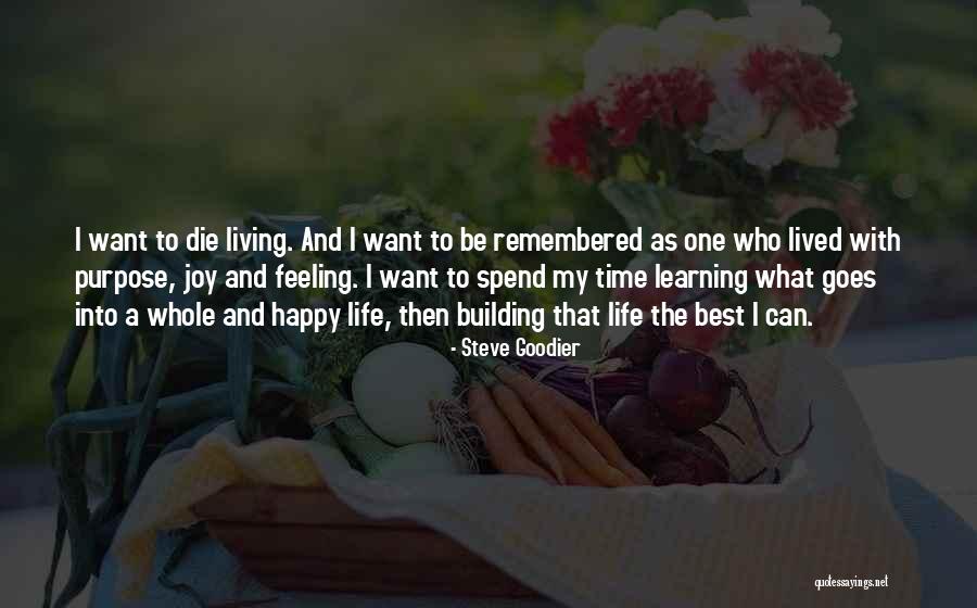 Best Life Learning Quotes By Steve Goodier Best Life Learning Quotes By Steve Goodier