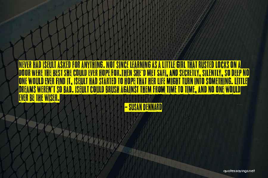 Best Life Learning Quotes By Susan Dennard Best Life Learning Quotes By Susan Dennard